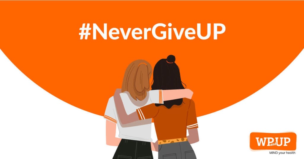 #NeverGiveUP Campaign 2019 by WP and UP