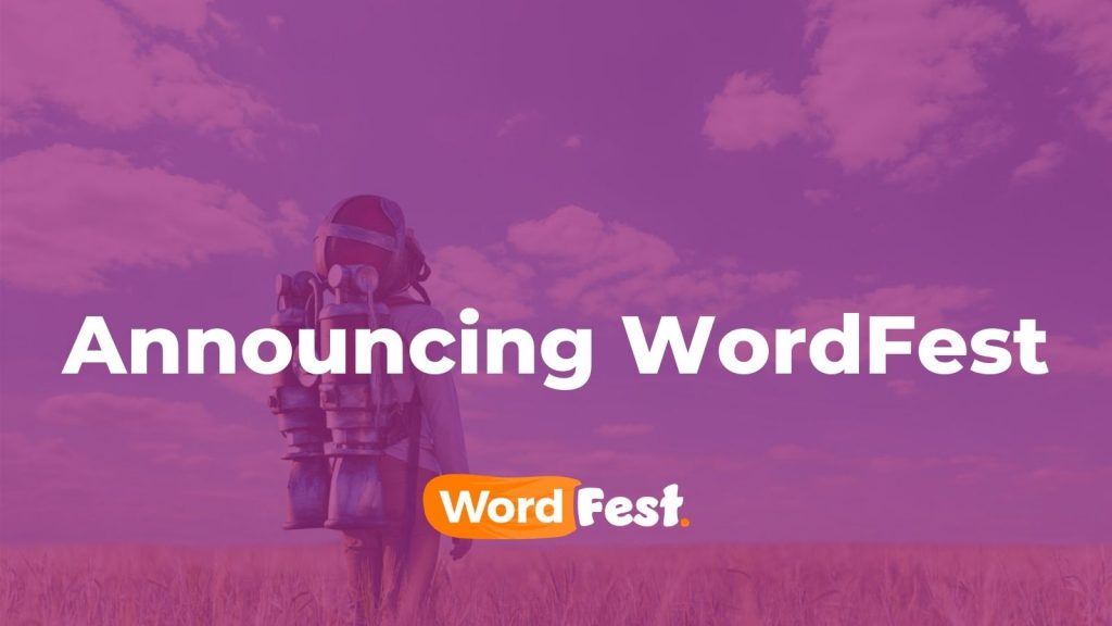 Announcing WordFest - A 24-Hour Celebration of WordPress